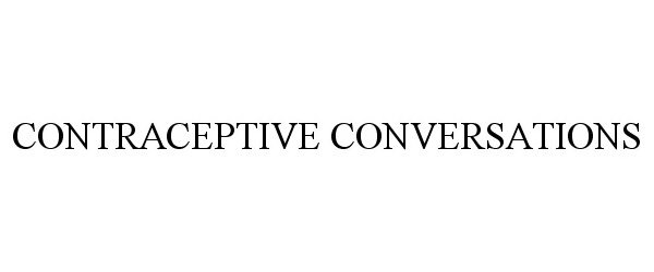  CONTRACEPTIVE CONVERSATIONS