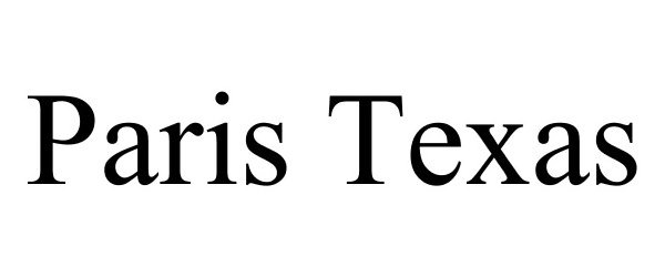 Trademark Logo PARIS TEXAS