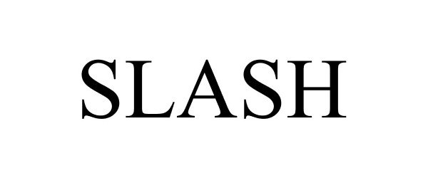 Trademark Logo SLASH