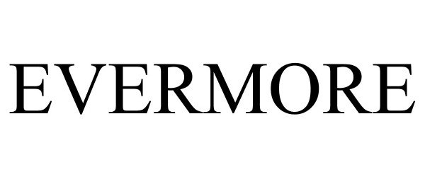Trademark Logo EVERMORE