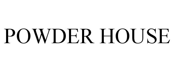 Trademark Logo POWDER HOUSE