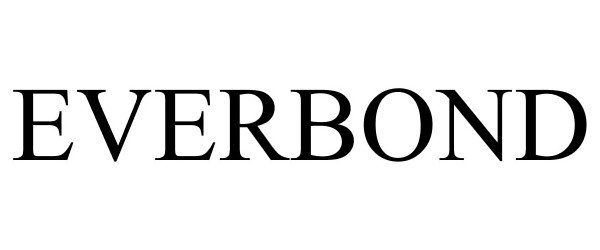 Trademark Logo EVERBOND