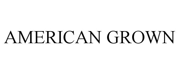 Trademark Logo AMERICAN GROWN