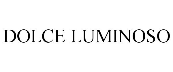 Trademark Logo DOLCE LUMINOSO