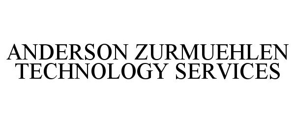  ANDERSON ZURMUEHLEN TECHNOLOGY SERVICES