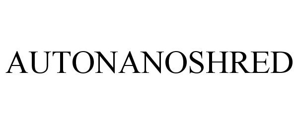 Trademark Logo AUTONANOSHRED