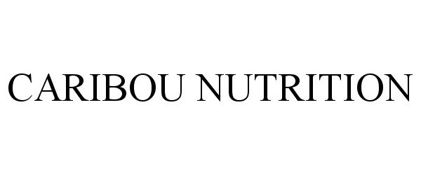 Trademark Logo CARIBOU NUTRITION