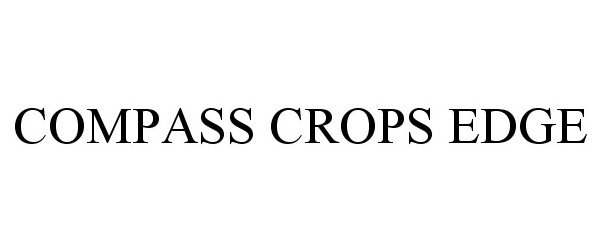  COMPASS CROPS EDGE