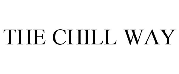  THE CHILL WAY