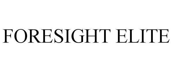 Trademark Logo FORESIGHT ELITE