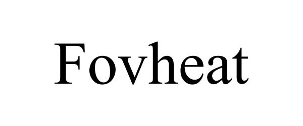 Trademark Logo FOVHEAT