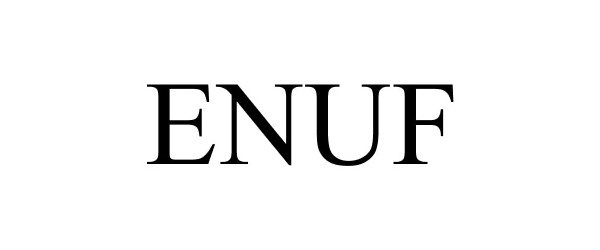 Trademark Logo ENUF