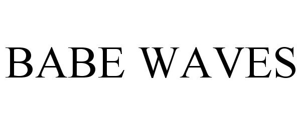Trademark Logo BABE WAVES