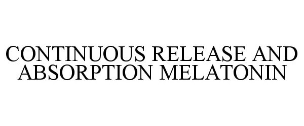  CONTINUOUS RELEASE AND ABSORPTION MELATONIN