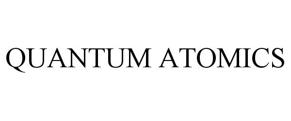  QUANTUM ATOMICS