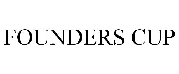 Trademark Logo FOUNDERS CUP