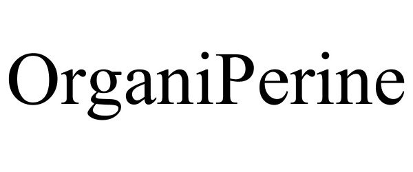 Trademark Logo ORGANIPERINE