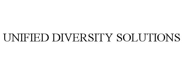 UNIFIED DIVERSITY SOLUTIONS