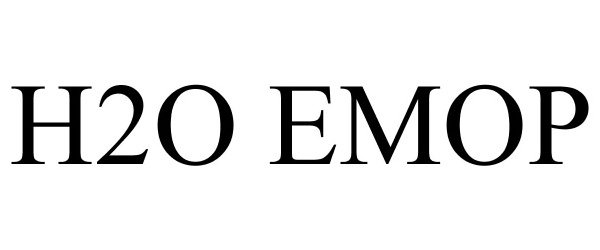 Trademark Logo H2O EMOP