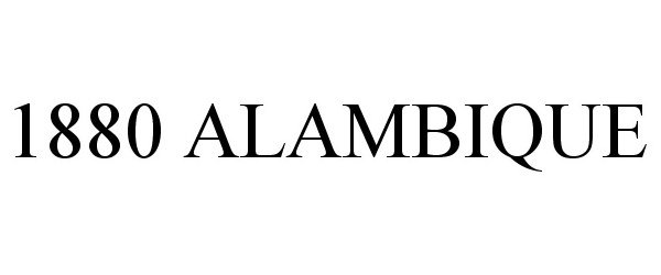 Trademark Logo 1880 ALAMBIQUE