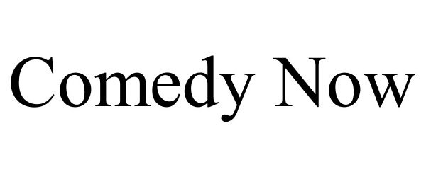  COMEDY NOW