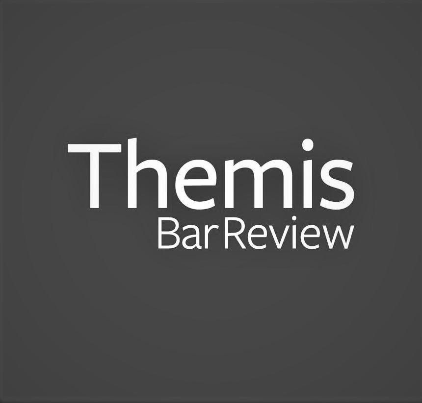  THEMIS BAR REVIEW