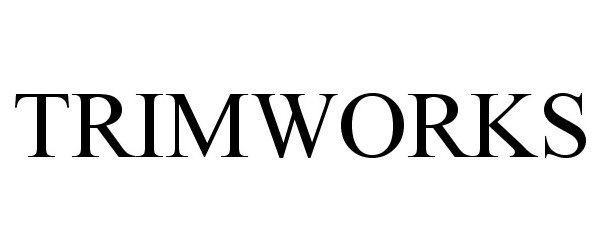 Trademark Logo TRIMWORKS