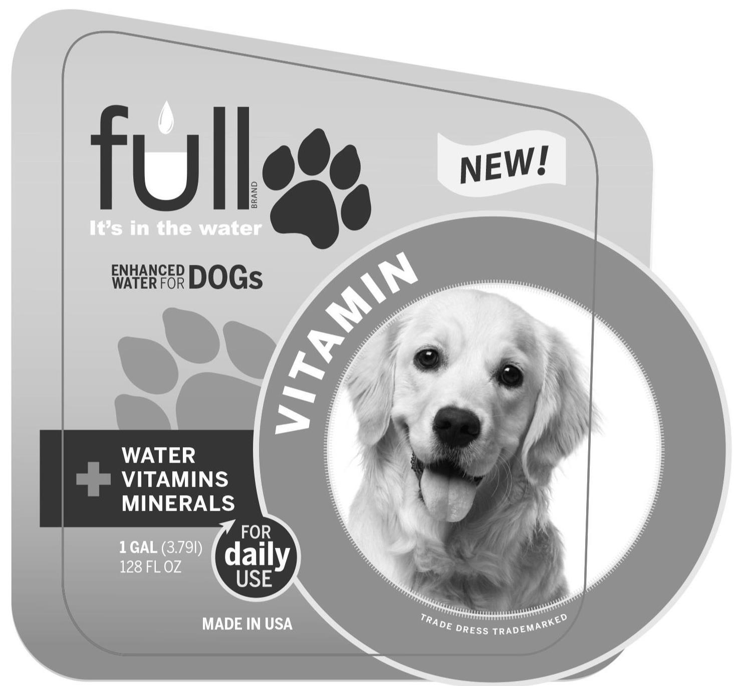  FULL BRAND IT'S IN THE WATER NEW! ENHANCED WATER FOR DOGS VITAMIN + WATER VITAMINS MINERALS 1 GAL (3.79L) 128 FL OZ FOR DAILY USE MADE IN USA TRADE DRESS TRADEMARKED