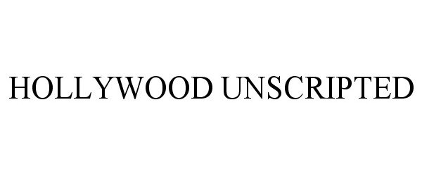  HOLLYWOOD UNSCRIPTED