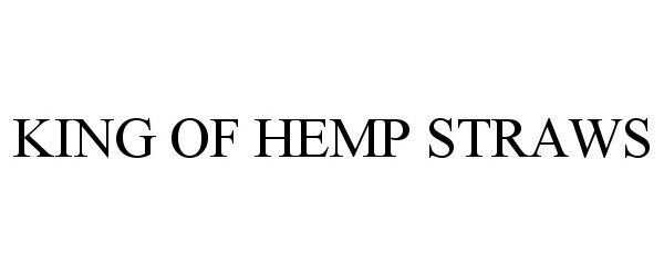 Trademark Logo KING OF HEMP STRAWS