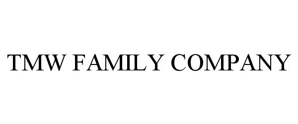  TMW FAMILY COMPANY