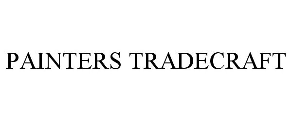 Trademark Logo PAINTERS TRADECRAFT