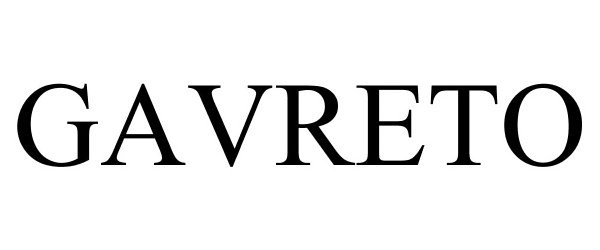 Trademark Logo GAVRETO