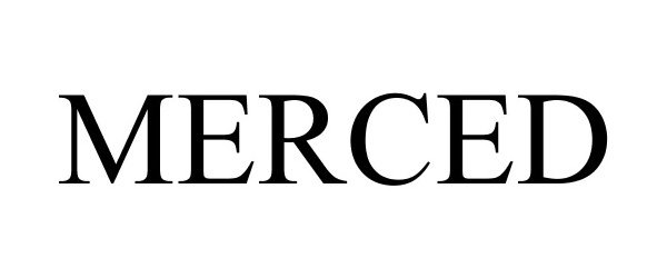 Trademark Logo MERCED