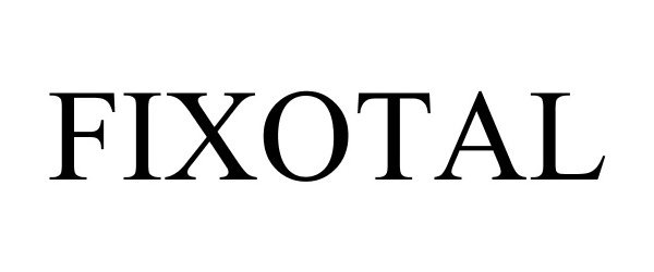 Trademark Logo FIXOTAL