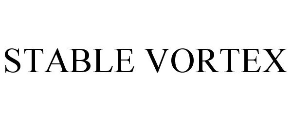 Trademark Logo STABLE VORTEX