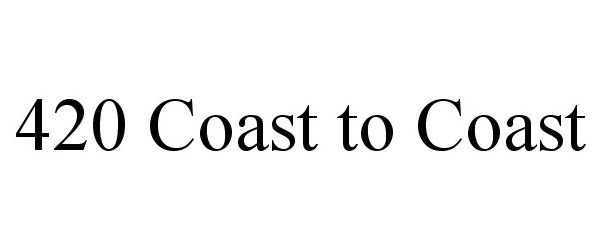 Trademark Logo 420 COAST TO COAST