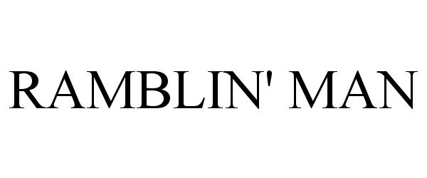 Trademark Logo RAMBLIN' MAN
