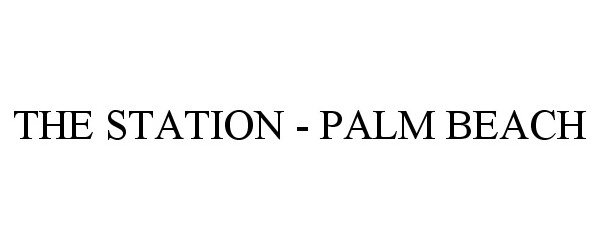  THE STATION - PALM BEACH