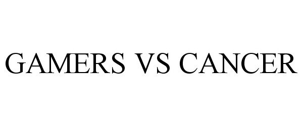 Trademark Logo GAMERS VS CANCER