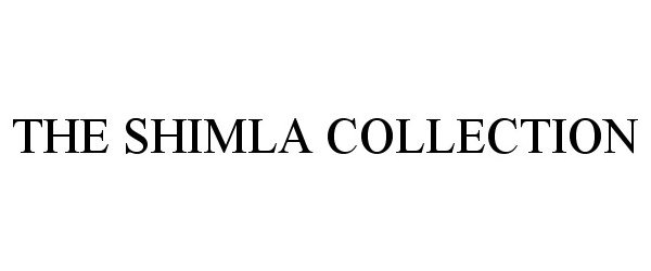  THE SHIMLA COLLECTION