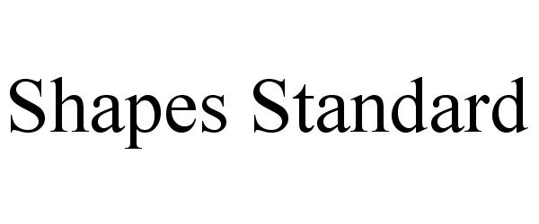 Trademark Logo SHAPES STANDARD
