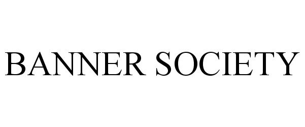  BANNER SOCIETY