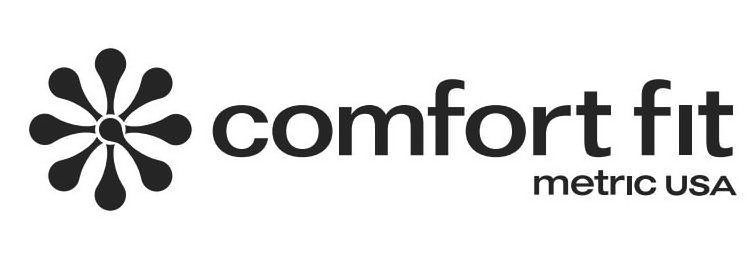 Trademark Logo COMFORT FIT METRIC USA