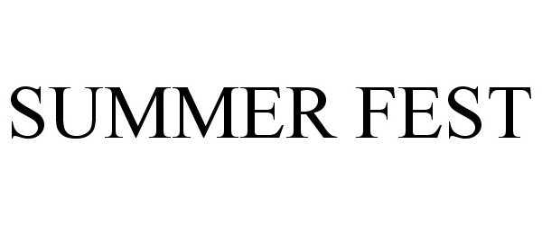 Trademark Logo SUMMER FEST