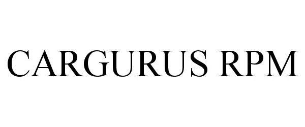 Trademark Logo CARGURUS RPM