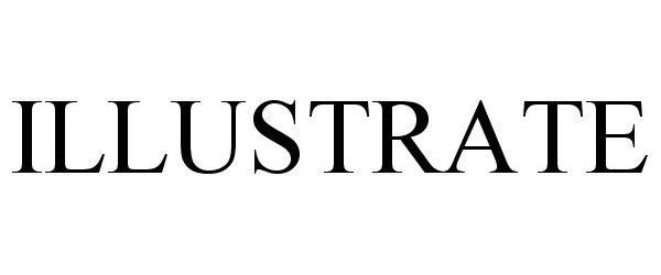 Trademark Logo ILLUSTRATE