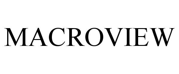 Trademark Logo MACROVIEW