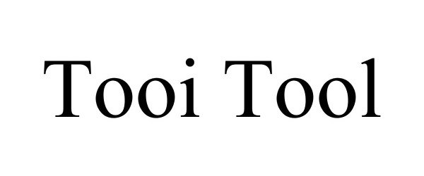 Trademark Logo TOOI TOOL