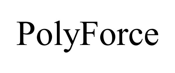 POLYFORCE